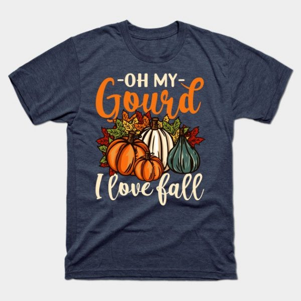 Oh My Gourd - Happy Fall Y'all - Funny Pumpkin Gift