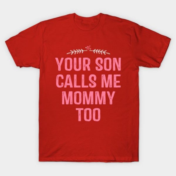 Your Son Calls Me Mommy Too