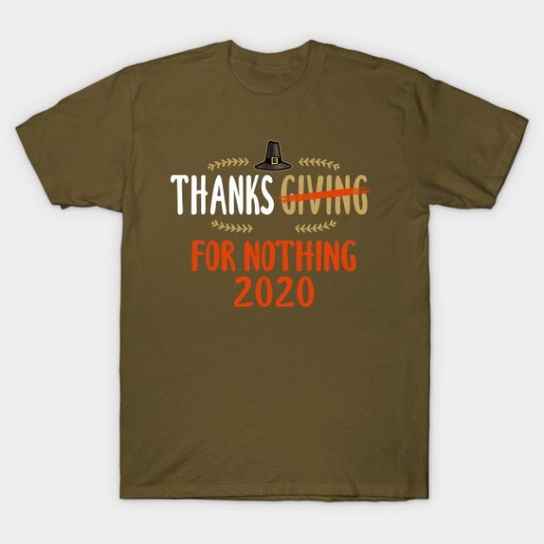 Thanksgiving Thanks For Nothing 2020
