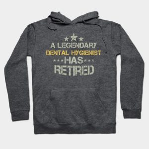 A Legendary Dental Hygienist Has Retired - Dental Hygienist gift - Dental Hygienist lovers christmas vintage retro
