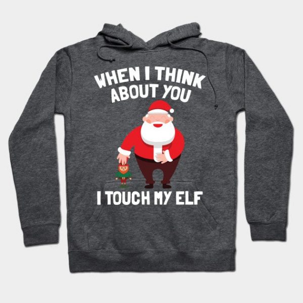 Santa Claus I Touch My Elf Funny Christmas Gift