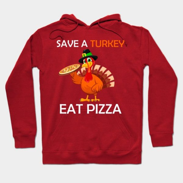 Save a Turkey Eat Pizza Thanksgiving