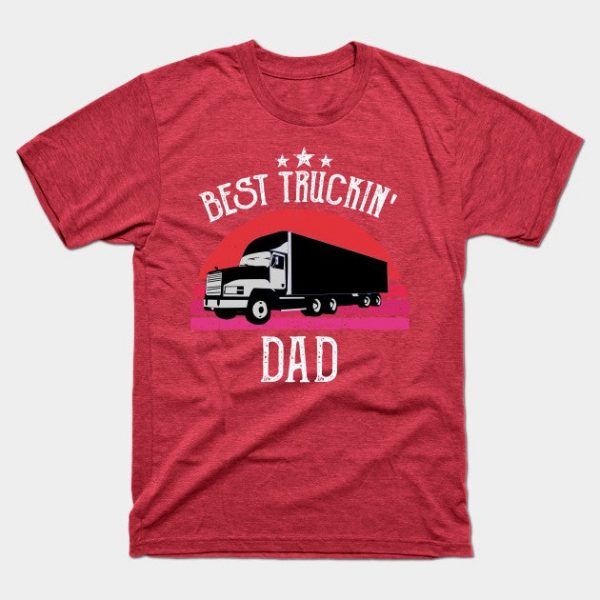 BEST TRUCKIN' DAD - Truck Driver - DAD gift - DAD's day christmas vintage retro