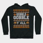 Ugly Thanksgiving Design - Gobble Gobble Y'all