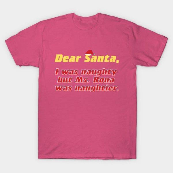 Dear Santa, I was naughty but Ms. Rona was naughtier