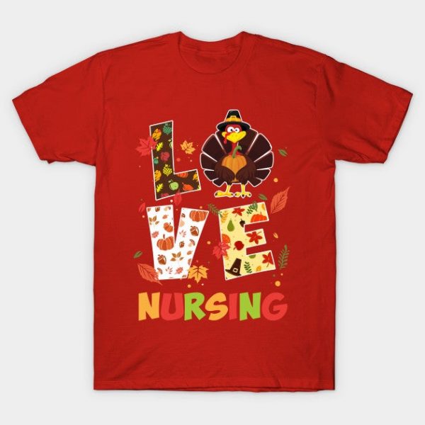 Love Nursing Nurse Turkey Thanksgiving Cute Expected Season