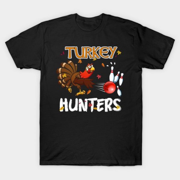 Funny Bowling Thanksgiving Turkey Day Gifts Turkey Hunters