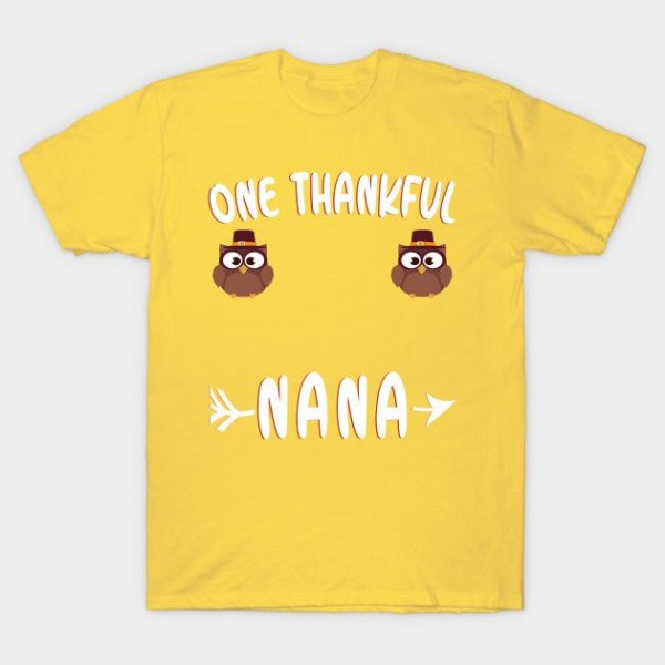 One Thankful Nana Nana Thanksgiving Turkey Boobs Funny Gift