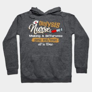 Dialysis Nurse - Making A Difference Medical Staff Funny Tee