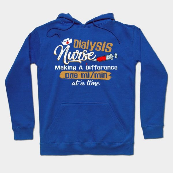 Dialysis Nurse - Making A Difference Medical Staff Funny Tee