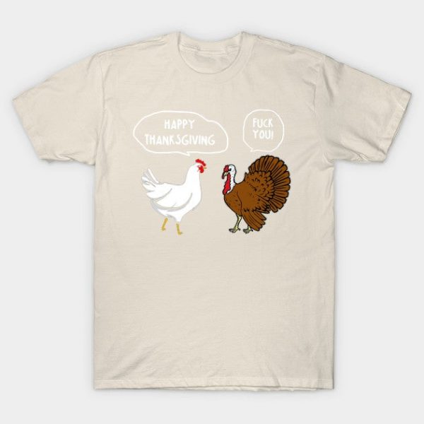 fuck you chicken turkey thanksgiving