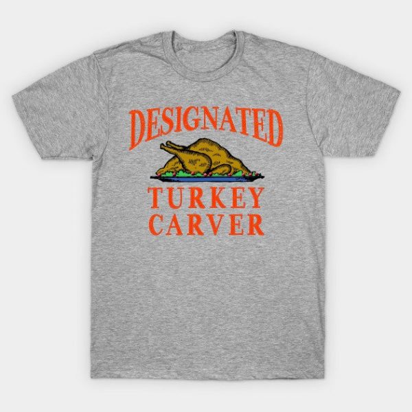 Designated Turkey Carver Thanksgiving