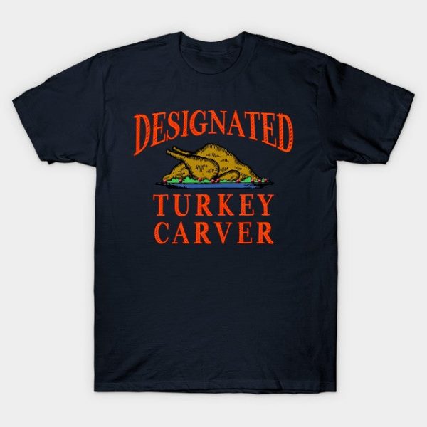 Designated Turkey Carver Thanksgiving