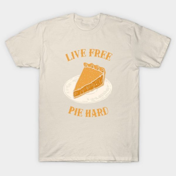 Live Free Pumpkin Pie Hard