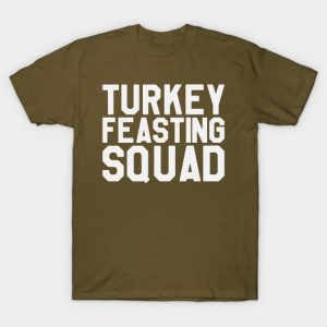 Thanksgiving Day - Turkey Feasting Squad