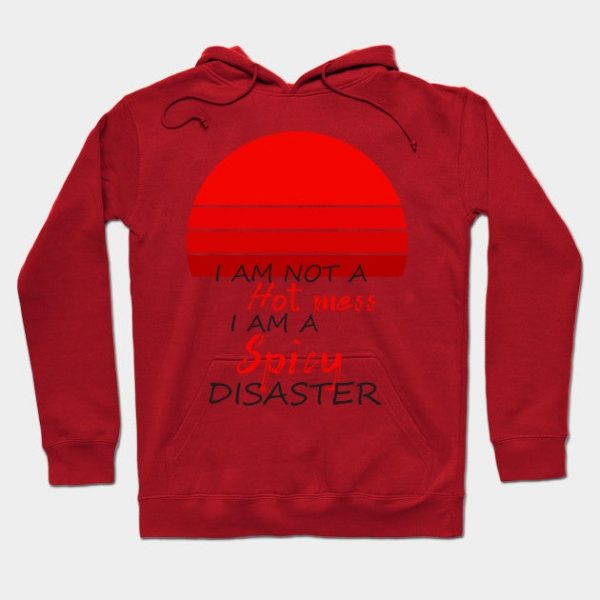 Womens I am Not A Hot Mess I Am A Spicy Disaster Funny Sarcastic Chili Saying