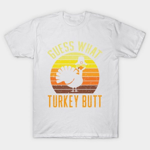 Happy Thanksgiving - Guess What Turkey Butt