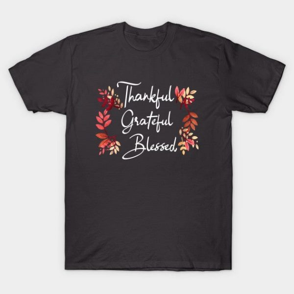 Thankful Grateful Blessed Thanksgiving