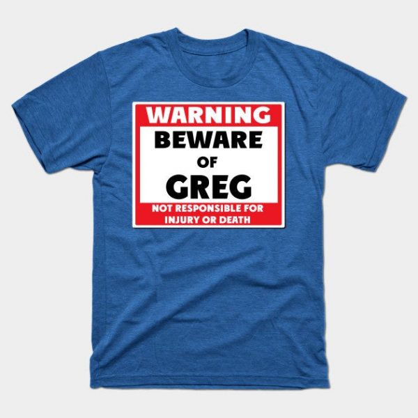 Beware of Greg