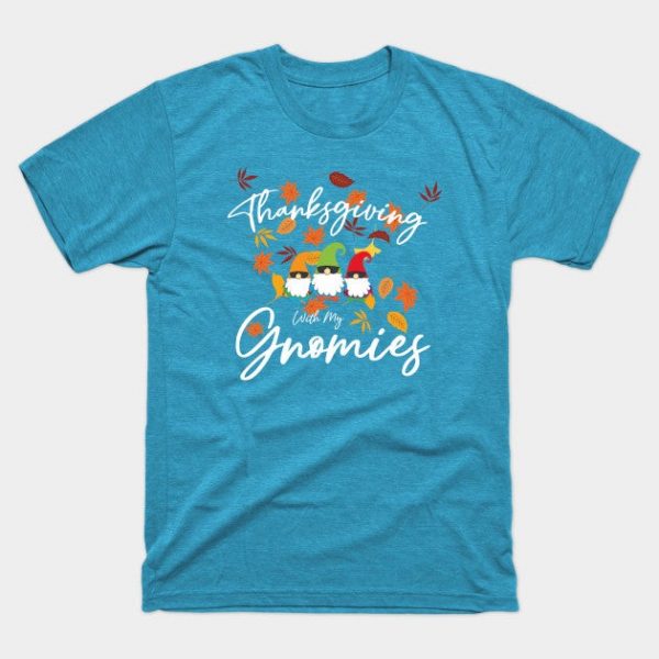 great present for friends and family who love funny Thanksgiving With My Gnomies Funny Thanksgiving 2021 design