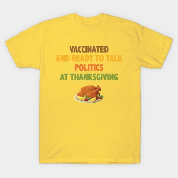 Vaccinated And Ready To Talk Politics At Thanksgiving