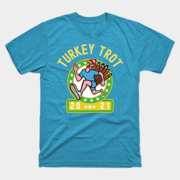 Turkey Trot 2021 Thanksgiving Turkey Day Gift