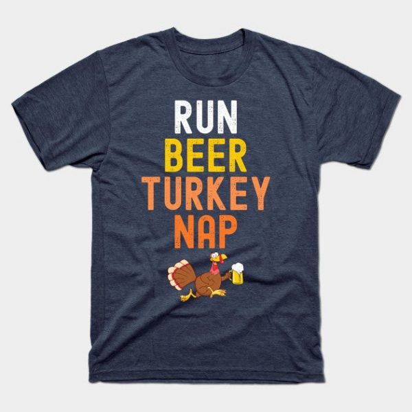 Run Beer Turkey Nap Funny Turkey Running Thankgiving Trot
