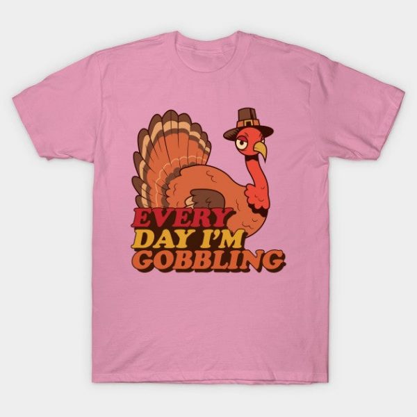 Every Day I'm Gobbling