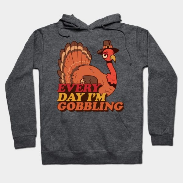 Every Day I'm Gobbling