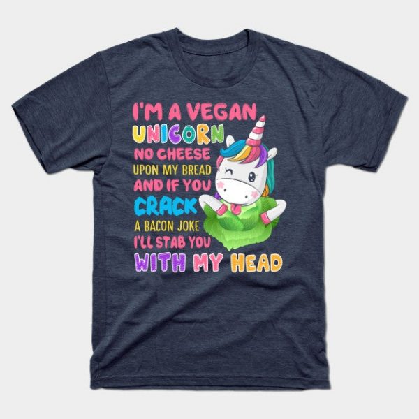 Vegan Unicorn Vegetarian Healthy Life I Only Eat Vegetables