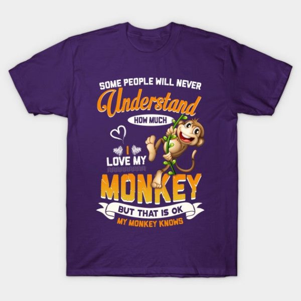 I Love My Monkey Tee Funny Monkeys Lovers Gift Men Women