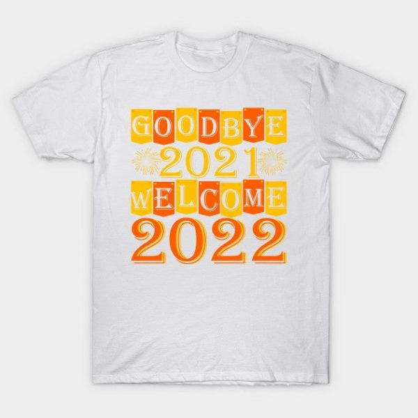 Good Bye 2021 Welcome 2022