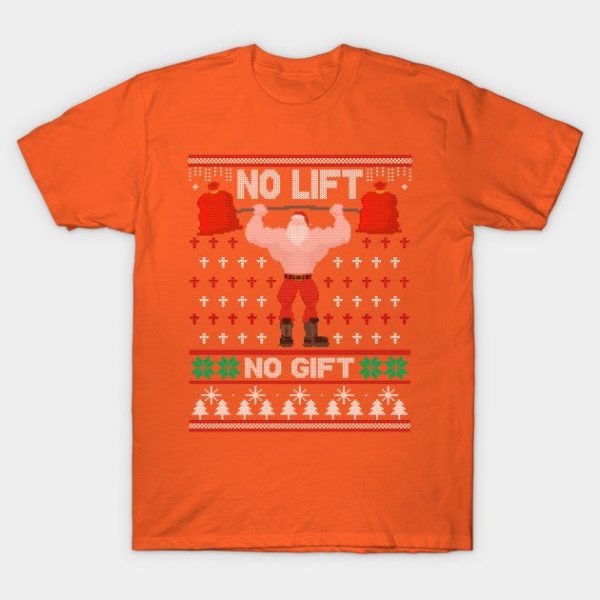No Lift No Gift Tee Ugly Christmas Gym Santa Funny Xmas Gift
