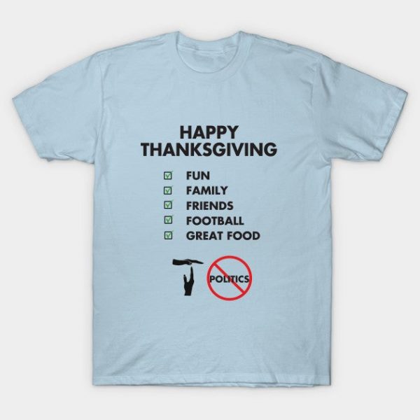 Thanksgiving Day, Fun, Family, No Politics