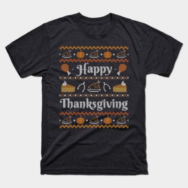 Happy Thanksgiving, Ugly Thanksgiving Sweater