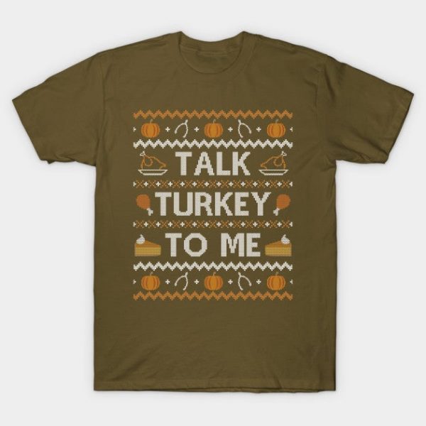 Talk Turkey To Me, Ugly Thanksgiving Sweater