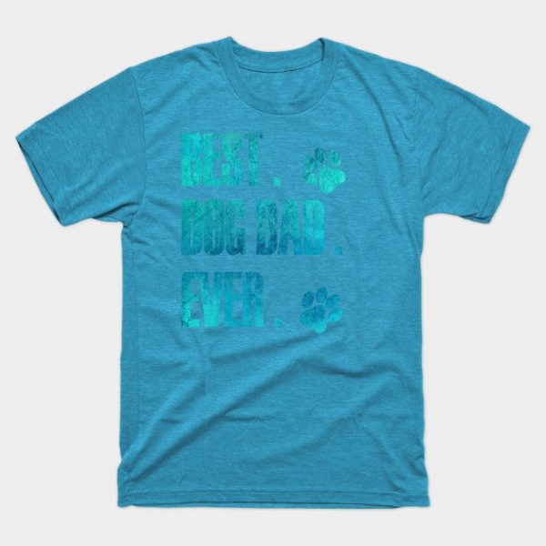 Best Dog Dad Ever Gift Father's Day T-Shirt