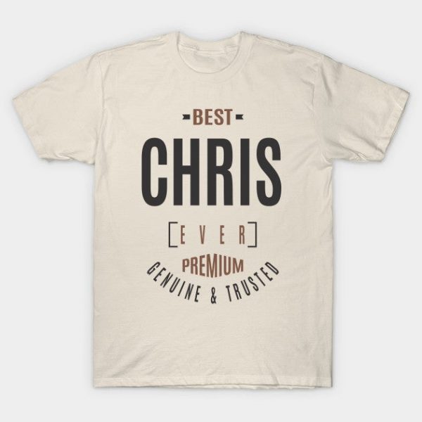 Is Your Name, Chris? This shirt is for you!