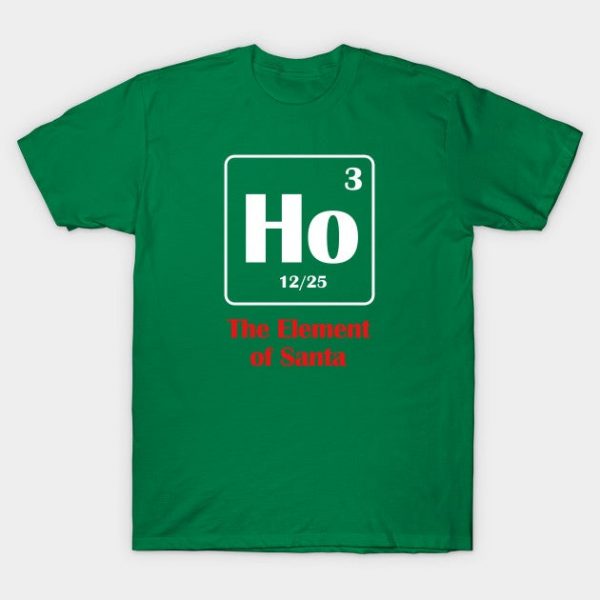 The Element Of Santa Ho Funny Science Joke Puns Humorous Xmas