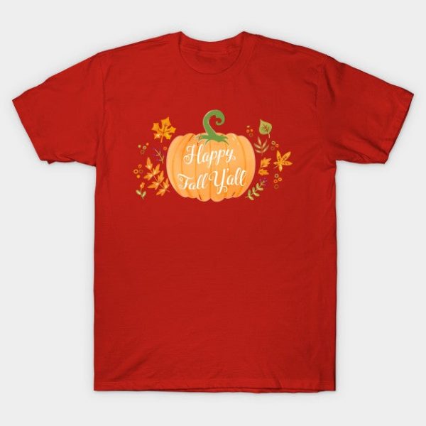 Happy Fall Y'all  Shirts - Fall  Shirt - Cute Fall Shirt - Graphic Tee - Fall tshirts