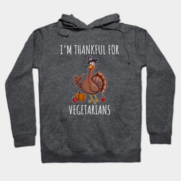 I'm thankful for vegetarians