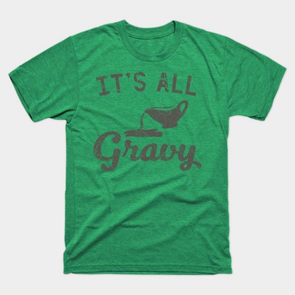 It's all gravy