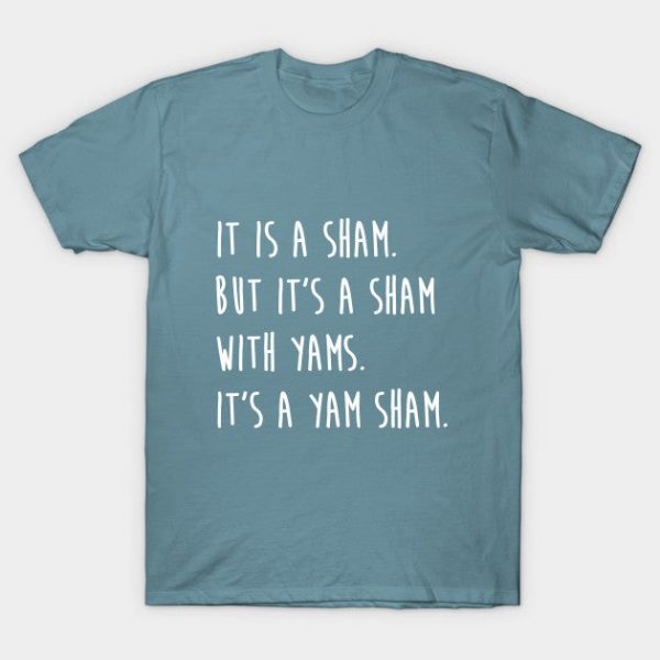 It's A Yam Sham Thanksgiving Buffy Quote