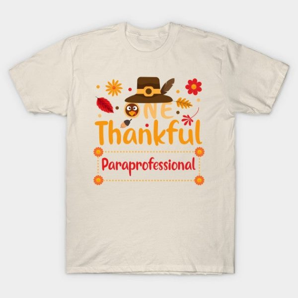 One Thankful Paraprofessional Thanksgiving Outfit gift