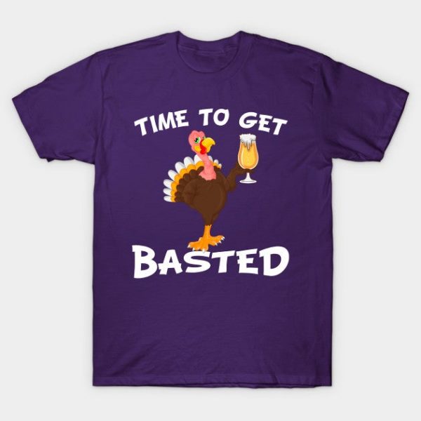 Time To Get Basted Funny Beer Thanksgiving Turkey Gift