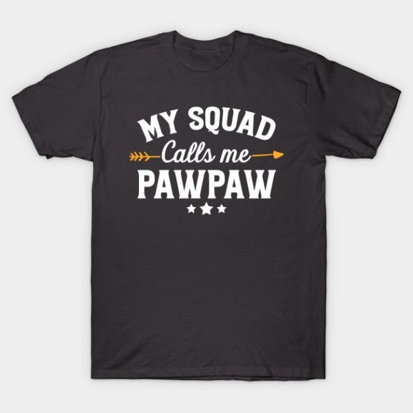 My squad calls me pawpaw