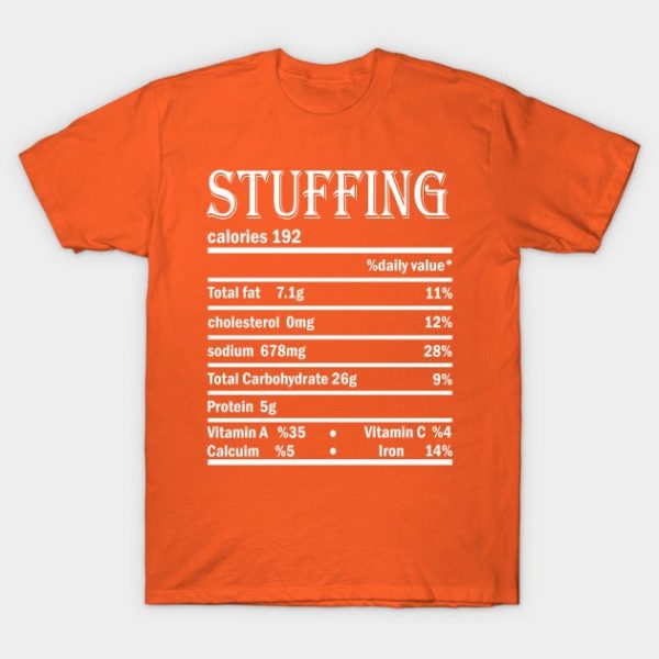Stuffing Nutrition Facts Costume Funny Thanksgiving Gift Shirt